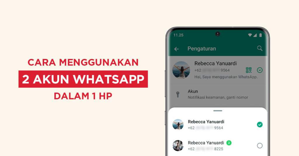 6 Cara Menggunakan 2 Akun WhatsApp dalam 1&nbsp;HP