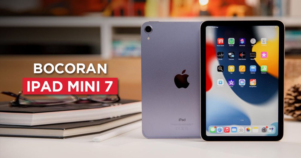 Bocoran iPad Mini 7: Tanggal Rilis dan Harganya!