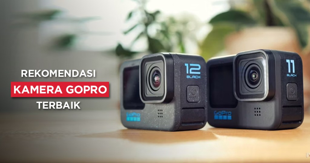 5+ Kamera GoPro Terbaik Abadikan Aksi Anda, Cocok untuk Vlog!
