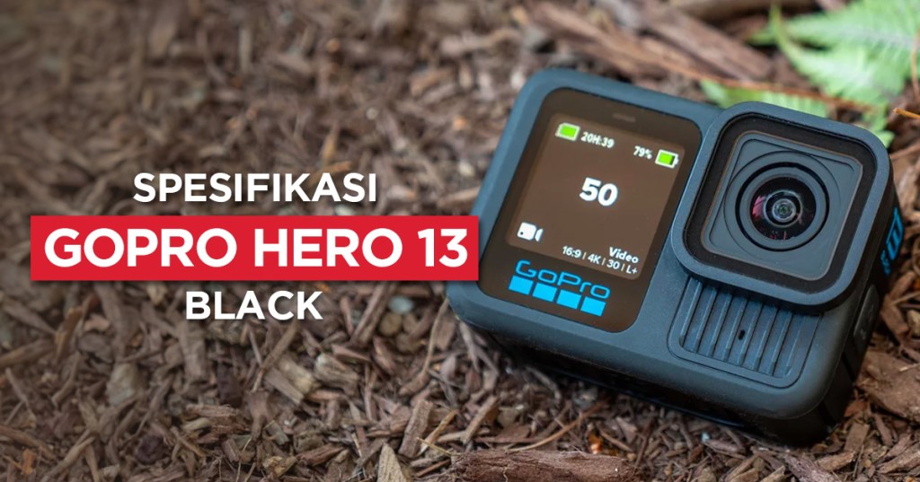Spesifikasi GoPro Hero 13 Black: Punya Sistem Lensa Seperti DSLR