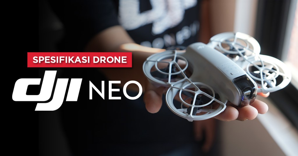 Spesifikasi DJI Neo: Ada Fitur Perintah Suara, Cocok untuk Pemula