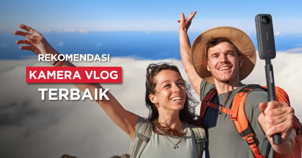 10+ Rekomendasi Kamera Vlog untuk YouTuber&nbsp;2024